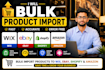 bulk import products on wix, ebay, shopify and amazon