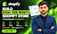 build shopify store or dropshipping ecommerce store
