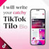 write a catchy tiktok bio and social media caption