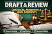 draft, review and edit contracts, agreements and legal documents