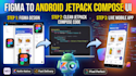 convert figma design to native jetpack compose android UI