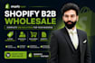develop shopify b2b wholesale features and pricing