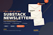do substack setup, substack newsletter design and substack promotion