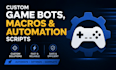 create custom game bots, macros, automation scripts, and advanced gaming tools