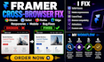 fix cross browser issues and bugs on your framer website