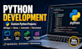 develop custom python projects, desktop apps and games