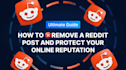auto remove reddit threads content,takedown harassing,negative link,x tiktok yt