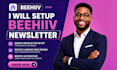 setup beehiiv newsletter, design beehive website landing page beehiiv automation
