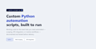 build a custom python automation script for your workflow