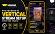 setup whatnot vertical stream with obs studio, overlays, scenes and alerts