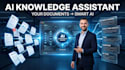 turn your documents into a smart ai knowledge assistant