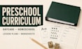 create preschool curriculum, educational worksheets and kindergarten lesson plan