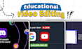 edit engaging educational youtube videos