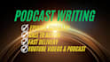 research and write podcast script and podcast show notes