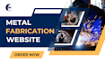 build a metal fabrication website that turn custom project into quote request