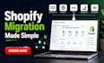 shopify website migration with secure data transfer and SEO setup support