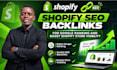 do shopify seo backlinks for google ranking and boost shopify store visibility