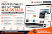 professionally set up your substack newsletter, publication, substack promotion