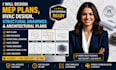design mep plans, hvac design, structural drawings and architectural plans