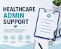 be your healthcare administrative virtual assistant