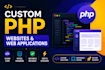 develop custom PHP websites and web applications
