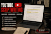 write engaging youtube video essay and documentary scripts