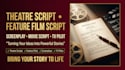 write theatre script, feature screenwriting film script and screenplay tv pilot