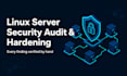 audit and harden the security of your linux servers