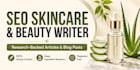 write SEO skincare and beauty articles and blog posts