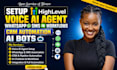 setup gohighlevel voice ai agent whatsapp SMS workflows CRM automation ai bots