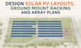 design ground mount solar layout, pv array plan and racking permit set