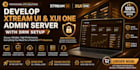 develop xtream ui and xui one admin server with drm setup