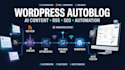 build wordpress autoblog with ai content automation and SEO