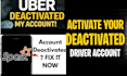 reinstate your uber driver, flex, spark driver deactivated account