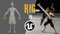 3d rigging and animation services for unreal engine 4, ue5, blender and unity