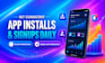 get consistent app install, signups daily IOS app promotion mobile app promotion