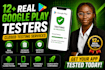 provide 12 real testers for google play closed testing
