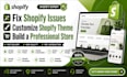 fix shopify issues, customize shopify theme, build a professional store bugfix
