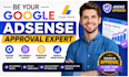 be your google adsense approval expert