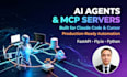 build ai agents, mcp servers and claude code automation