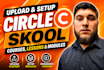 upload circle so, skool course, setup skool lessons, modules, circle so content