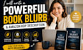 write a compelling book blurb and amazon KDP book description, back copy blurb