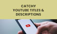 write catchy youtube titles and video descriptions