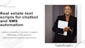 write real estate text scripts for chatbot and SMS automation