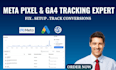 fix meta pixel, setup facebook pixel, do ga4 analytics side conversion tracking