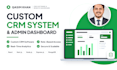 develop custom CRM and admin dashboard for businesses