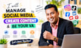 manage social media, create content and be your VA