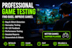 be your professional game tester and QA tester