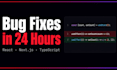 fix bugs in your react nextjs or javascript code fast