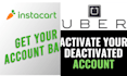 reinstate your uber driver, eat, walmart spark, amazon flex deactivated acc